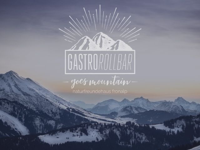 GASTROROLLBAR goes Mountain